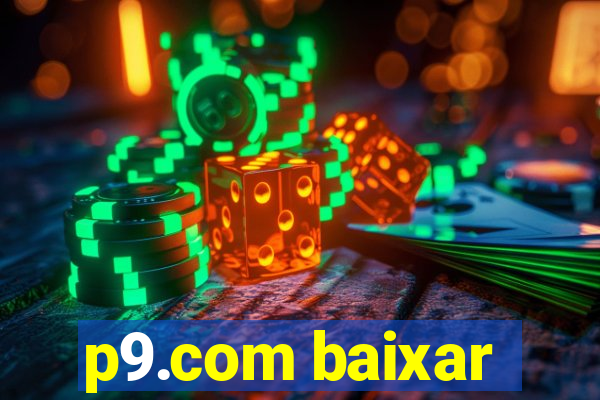 p9.com baixar